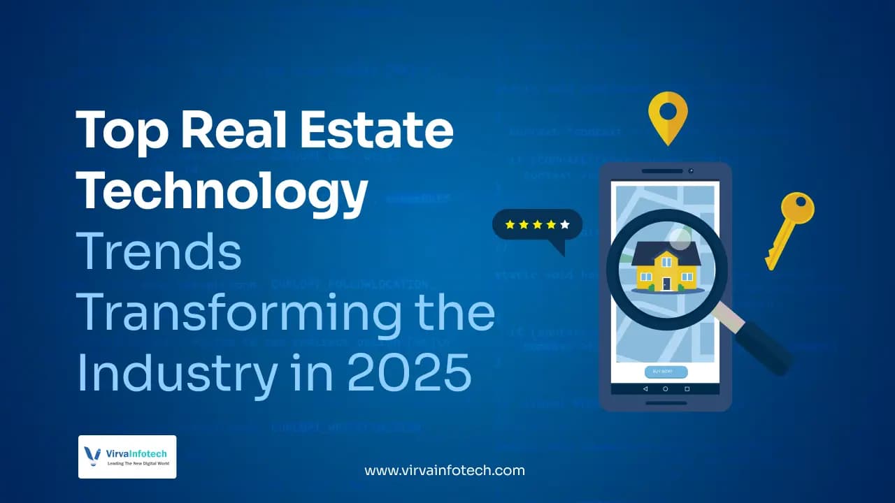 Top Real Estate Technology Trends Transforming the Industry in 2025
