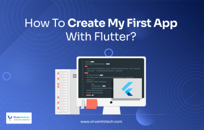 How To Create My First App With Flutter?