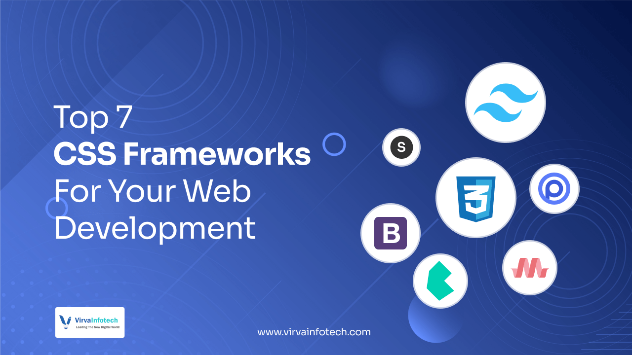 Best 7 CSS Frameworks for Web Developers | Virva Infotech