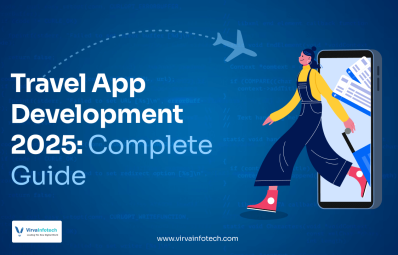 Travel App Development 2025: Complete Guide