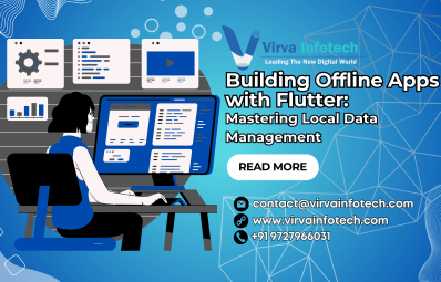 Building Offline Apps with Flutter: Mastering Local Data Management