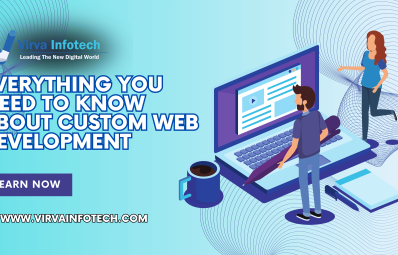 Everything you Need to Know About Custom Web Development