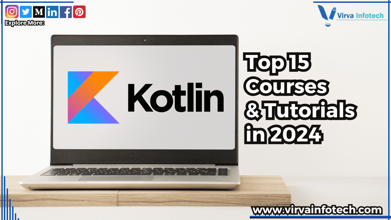 15 Top Kotlin Courses and Tutorials in 2024