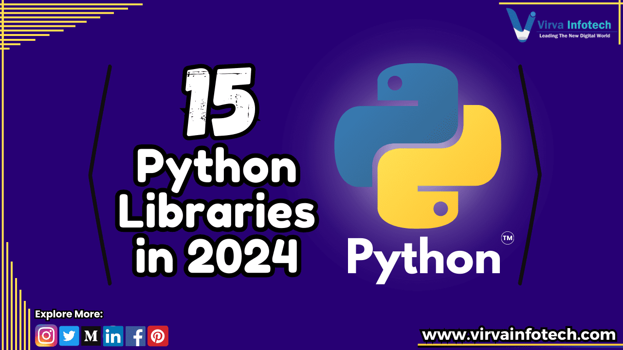 Top 15 Libraries of Python Trended in 2024