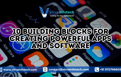 10 Building Blocks for Creating Powerful Apps and Software