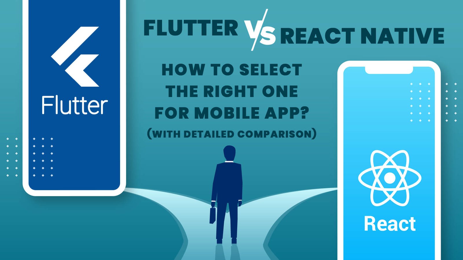 how-to-select-the-right-one-between-flutter-and-react-native.jpg